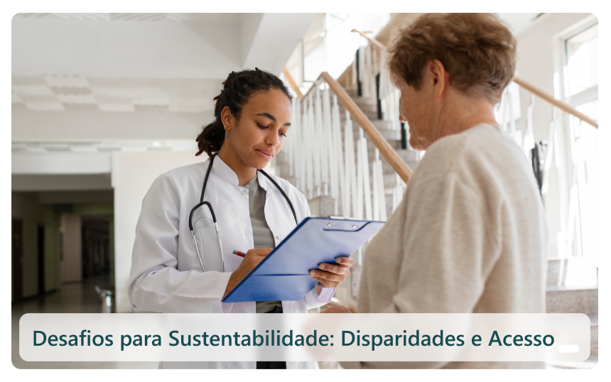Desafios para Sustentabilidade: Disparidades e Acesso