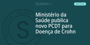 Ministério da Saúde publica novo PCDT para Doença de Crohn